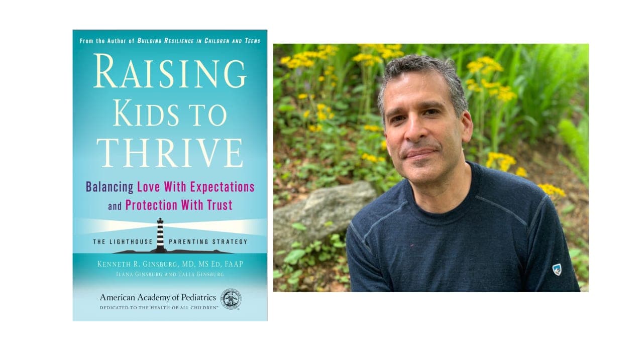 Dr. Ken Ginsburg: Listening First - A Conversation on Parenting, Play, and Love